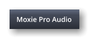 Moxie Pro Audio