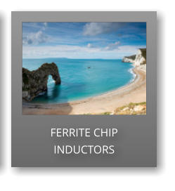 FERRITE CHIP INDUCTORS