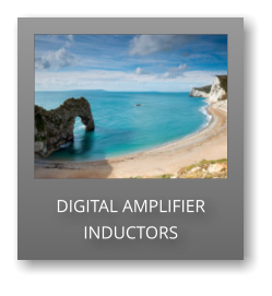 DIGITAL AMPLIFIER INDUCTORS
