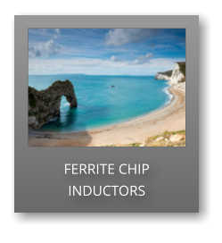 FERRITE CHIP INDUCTORS